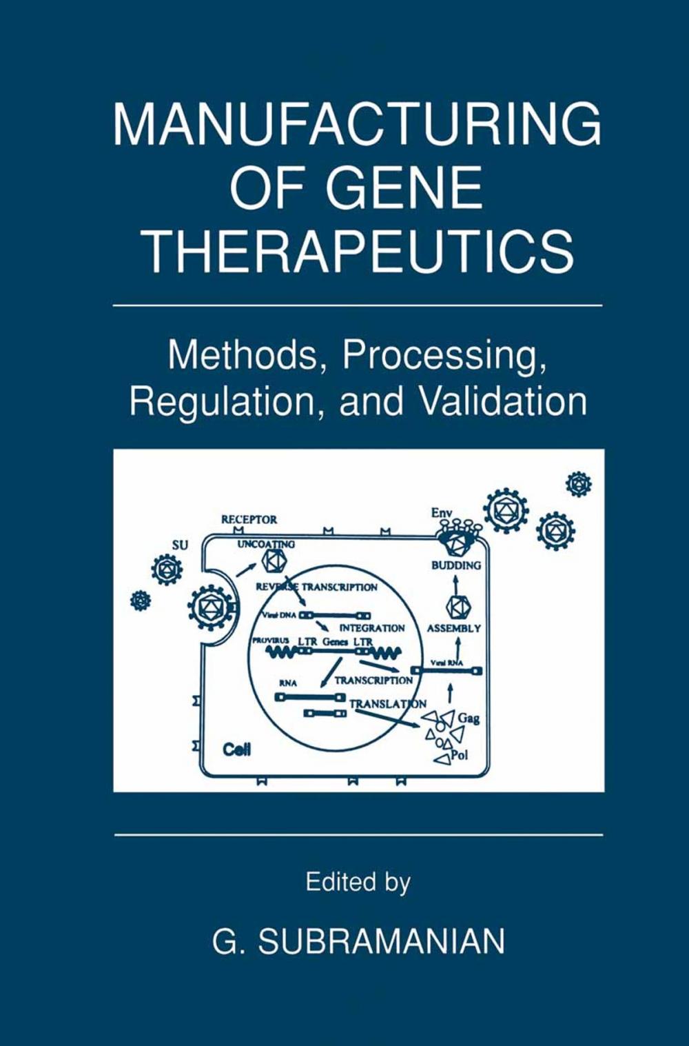 Big bigCover of Manufacturing of Gene Therapeutics