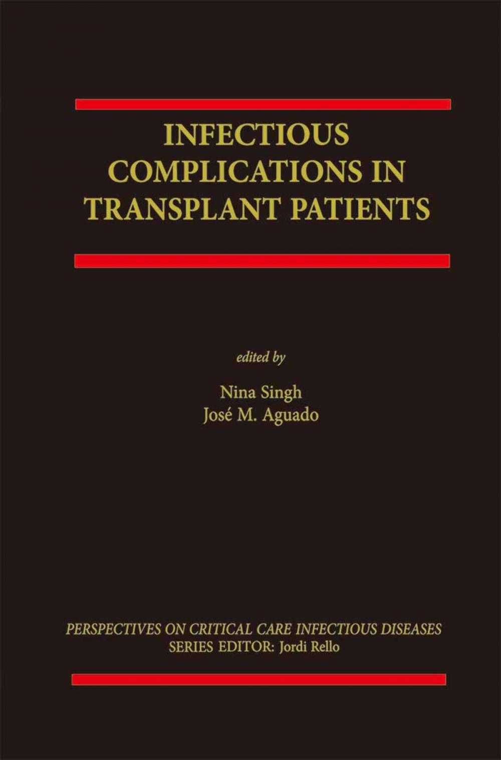 Big bigCover of Infectious Complications in Transplant Recipients