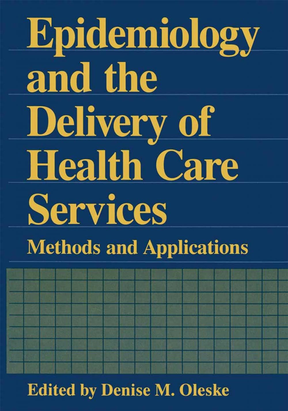 Big bigCover of Epidemiology and the Delivery of Health Care Services