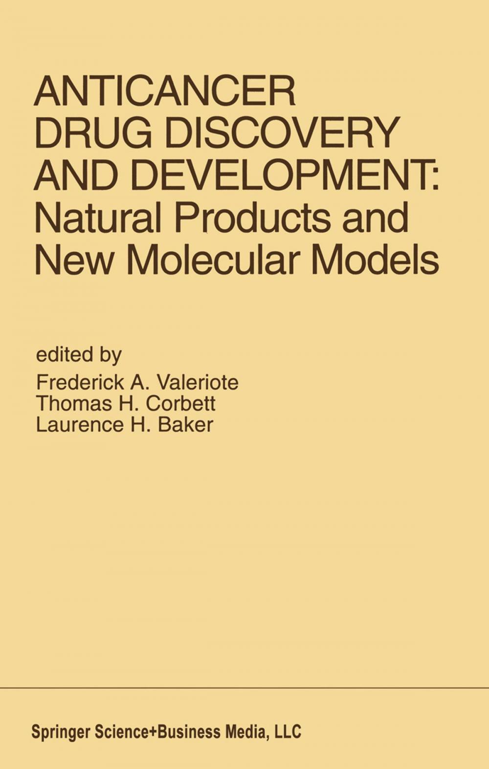 Big bigCover of Anticancer Drug Discovery and Development: Natural Products and New Molecular Models