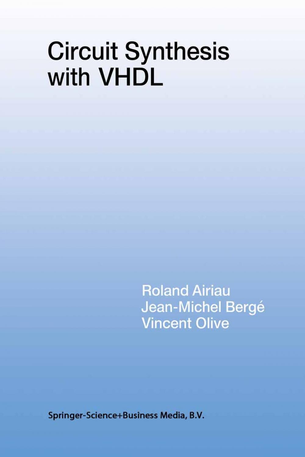 Big bigCover of Circuit Synthesis with VHDL