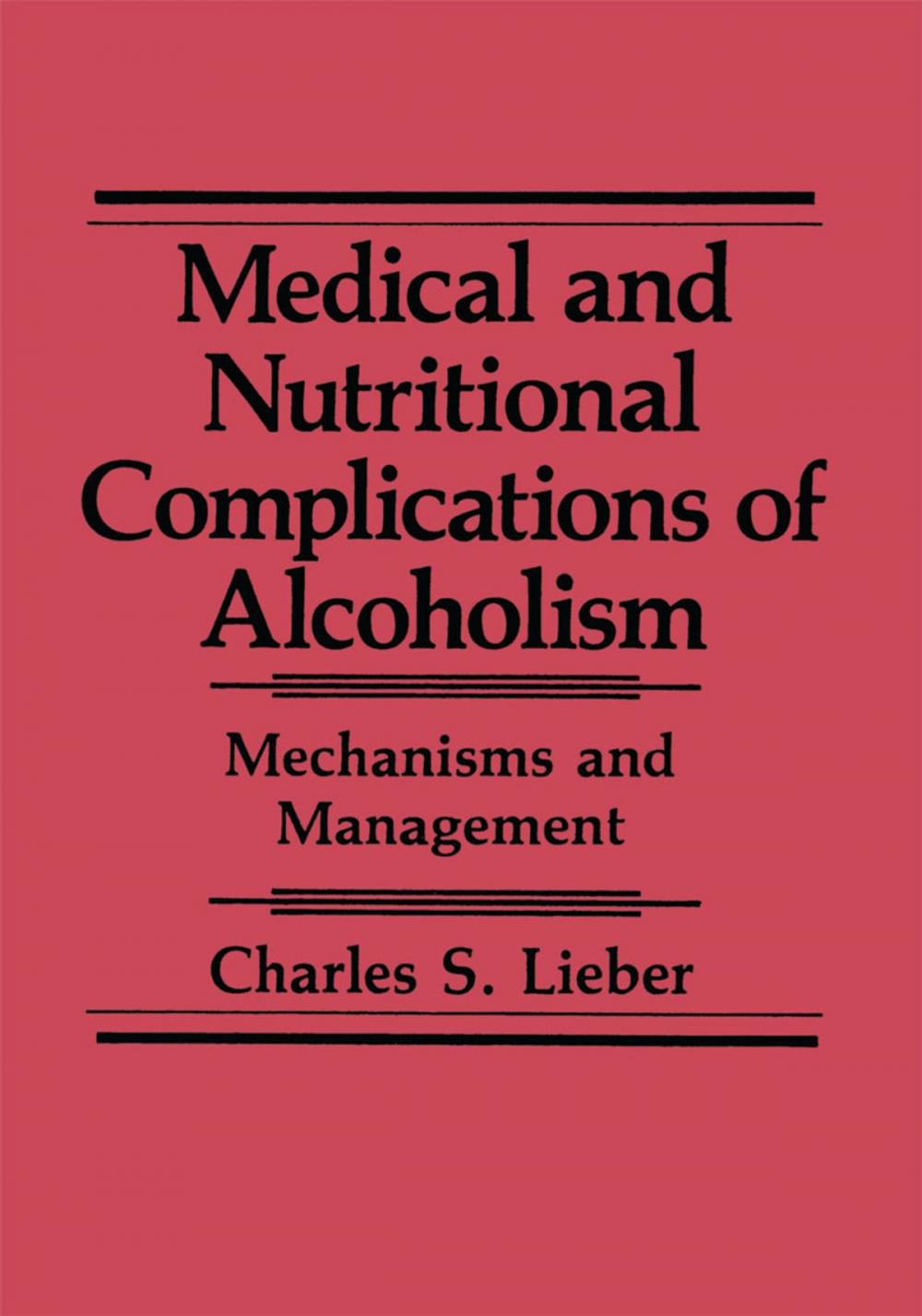 Big bigCover of Medical and Nutritional Complications of Alcoholism