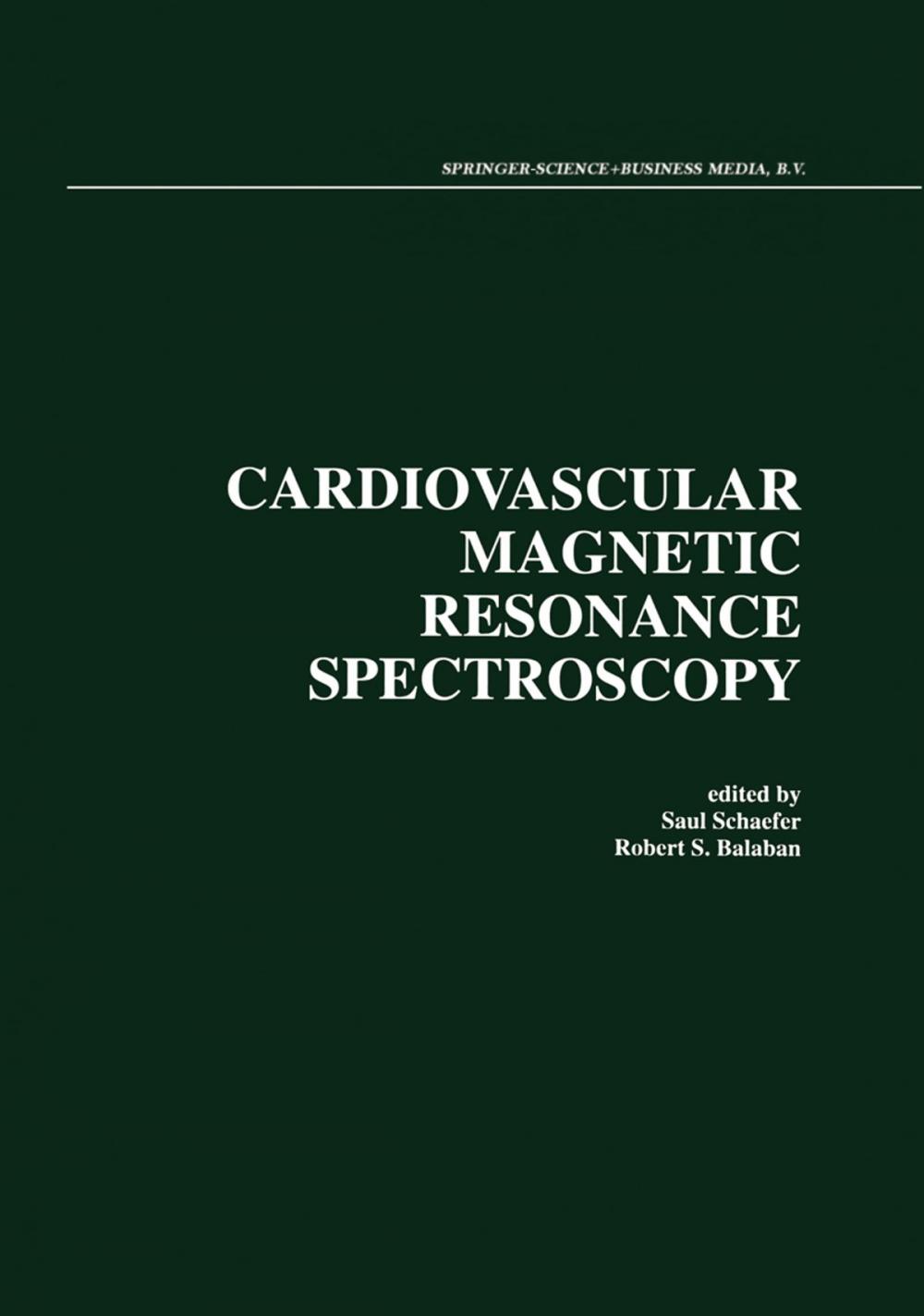 Big bigCover of Cardiovascular Magnetic Resonance Spectroscopy