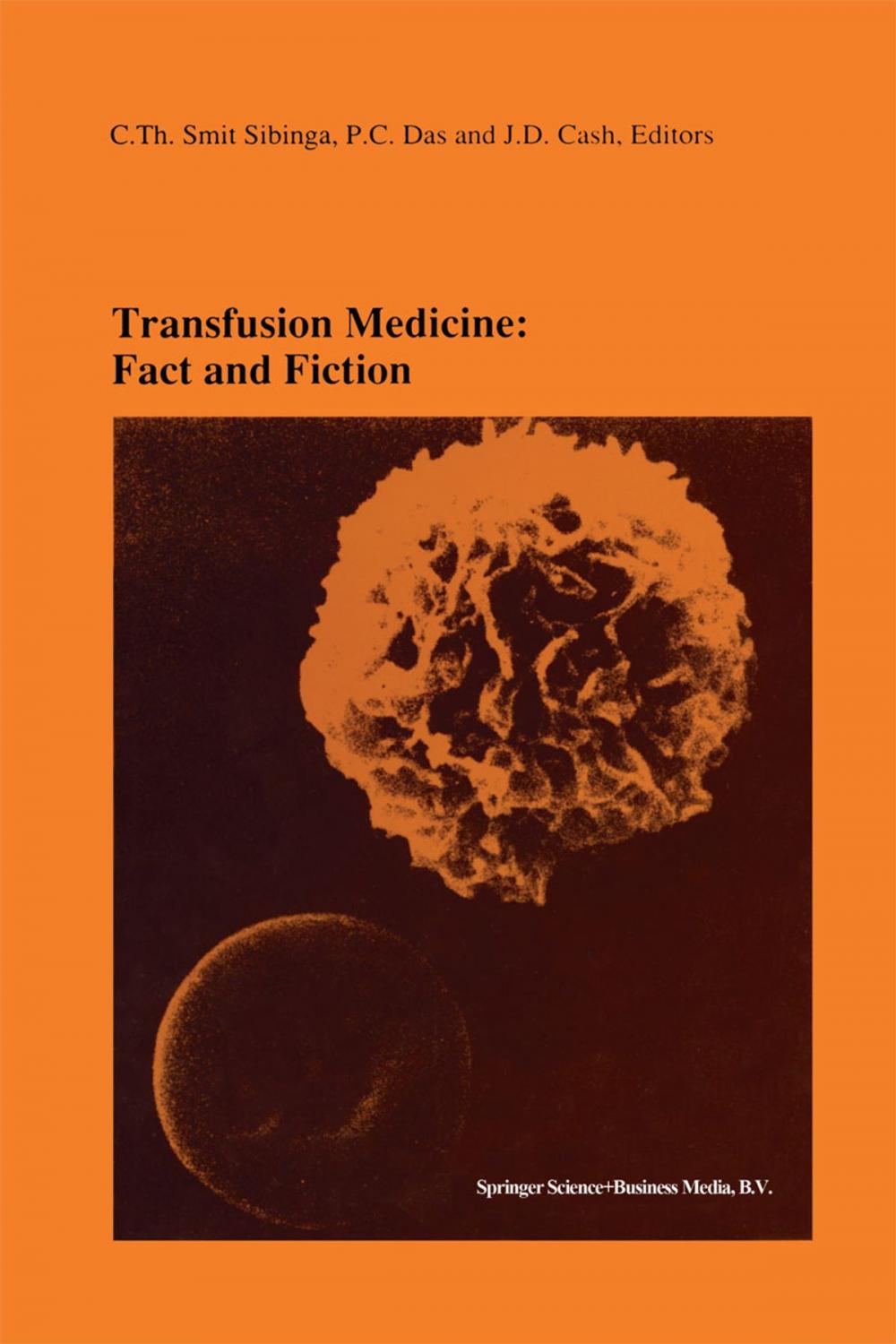 Big bigCover of Transfusion Medicine: Fact and Fiction