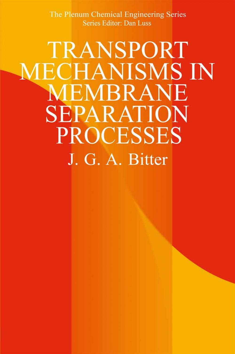 Big bigCover of Transport Mechanisms in Membrane Separation Processes