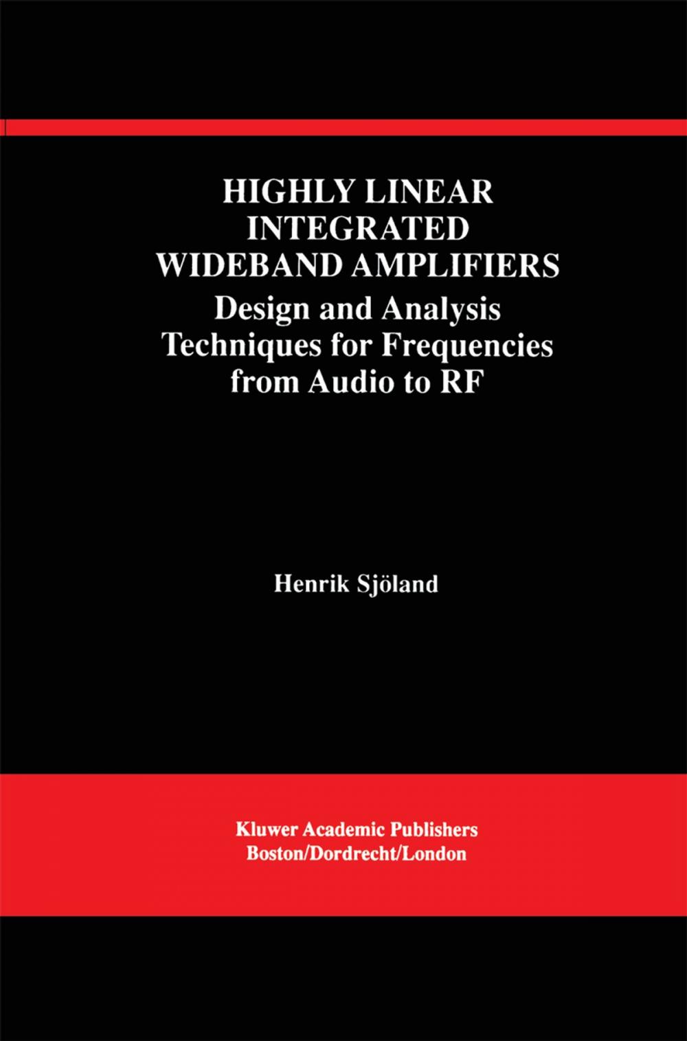 Big bigCover of Highly Linear Integrated Wideband Amplifiers