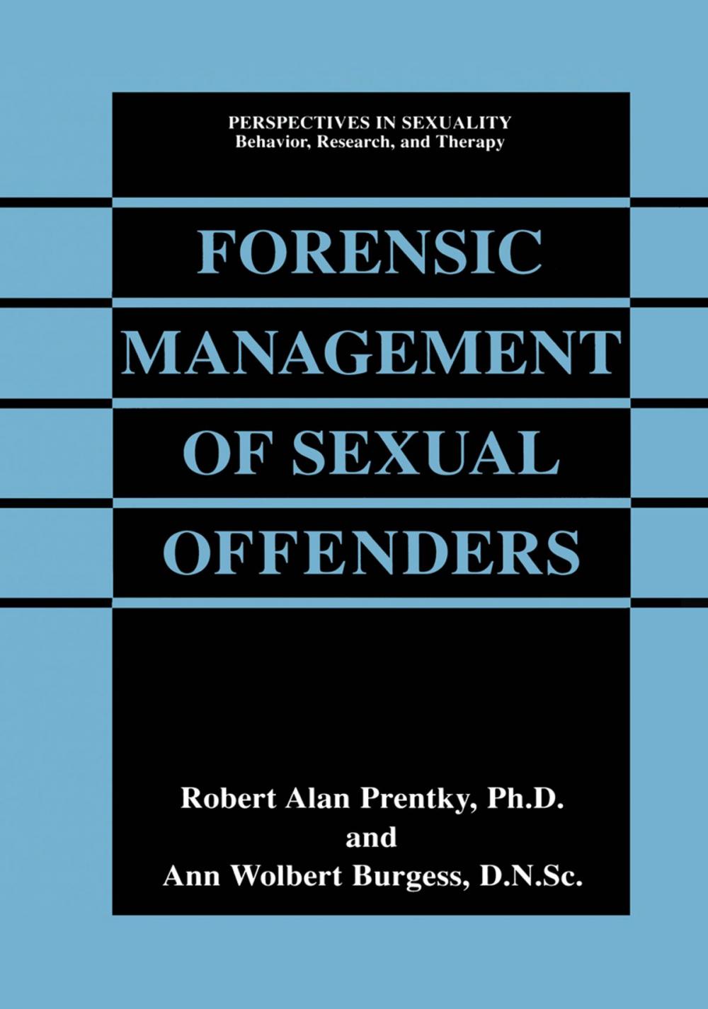 Big bigCover of Forensic Management of Sexual Offenders