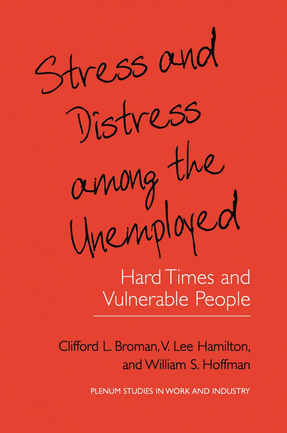 Big bigCover of Stress and Distress among the Unemployed