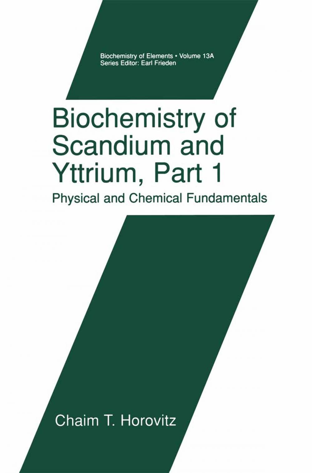 Big bigCover of Biochemistry of Scandium and Yttrium, Part 1: Physical and Chemical Fundamentals