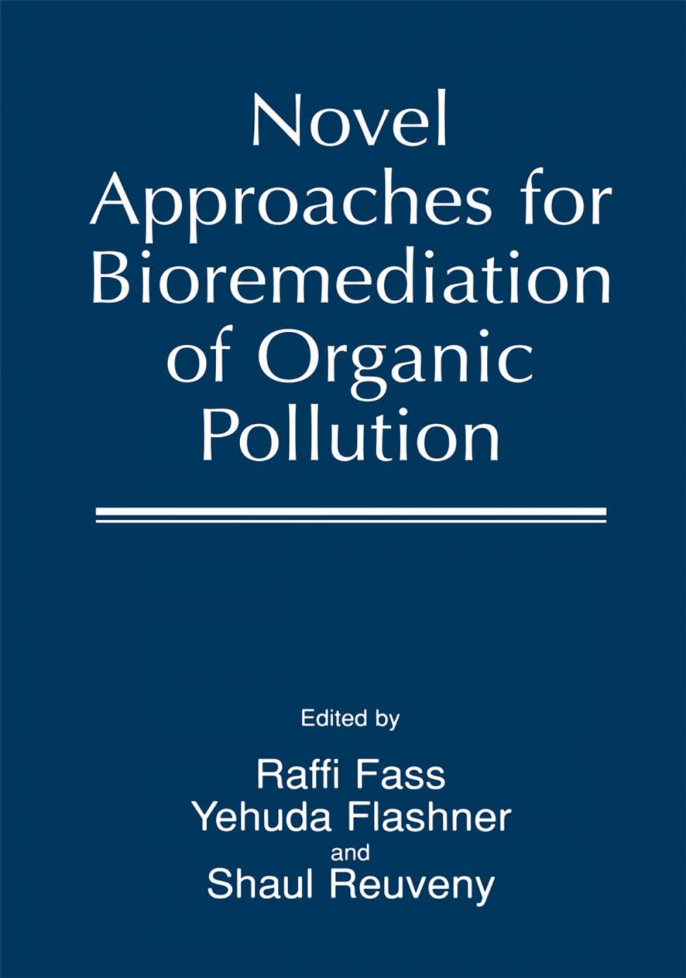 Big bigCover of Novel Approaches for Bioremediation of Organic Pollution