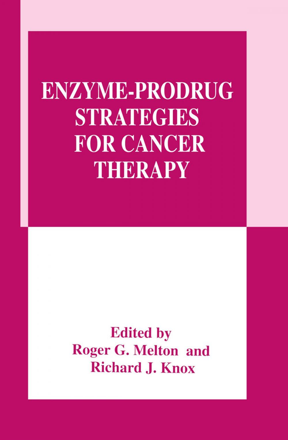 Big bigCover of Enzyme-Prodrug Strategies for Cancer Therapy