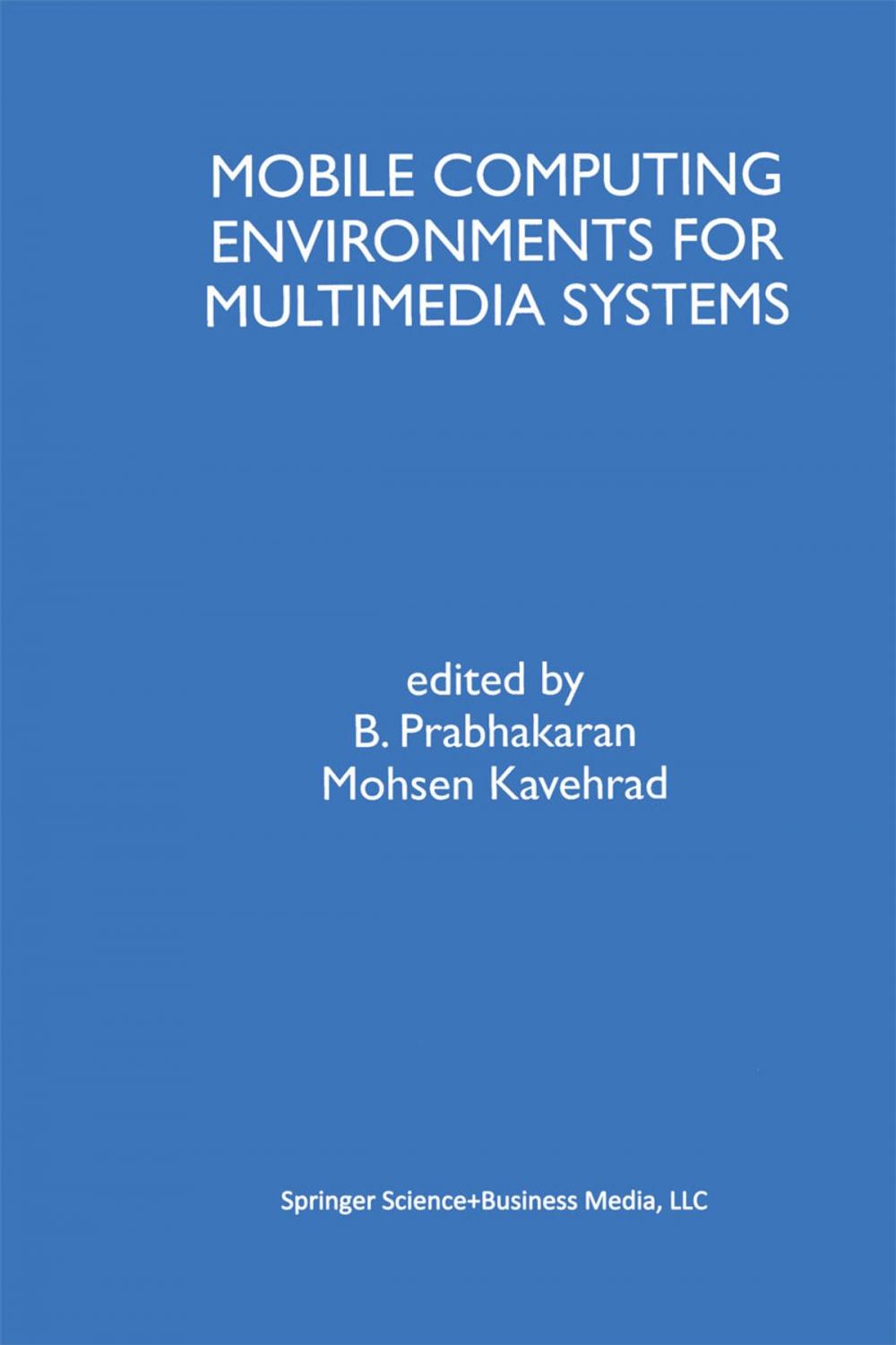 Big bigCover of Mobile Computing Environments for Multimedia Systems