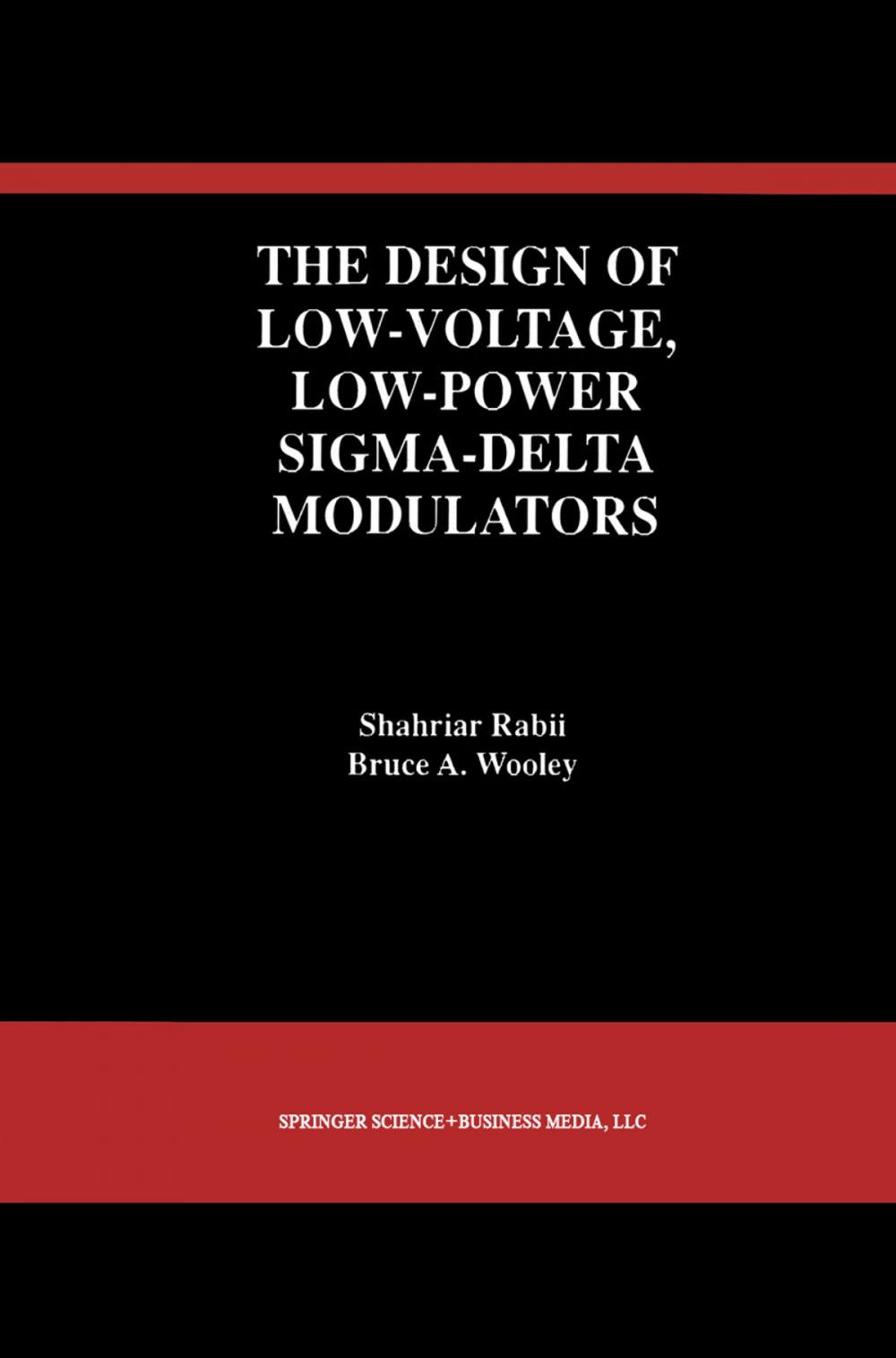 Big bigCover of The Design of Low-Voltage, Low-Power Sigma-Delta Modulators