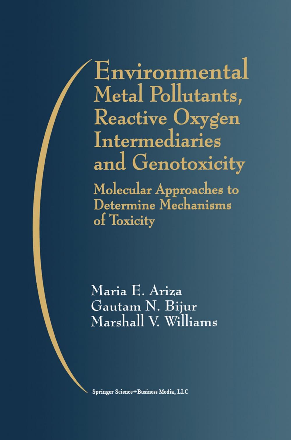 Big bigCover of Environmental Metal Pollutants, Reactive Oxygen Intermediaries and Genotoxicity