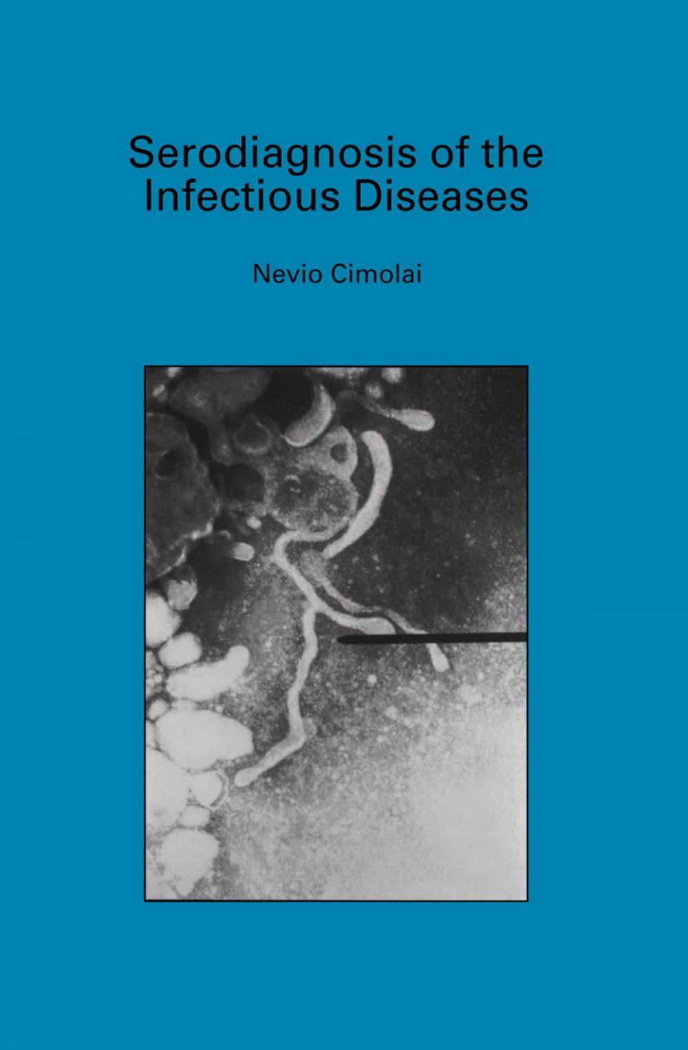 Big bigCover of Serodiagnosis of the Infectious Diseases