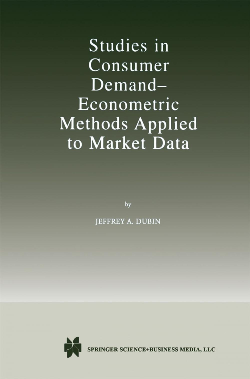 Big bigCover of Studies in Consumer Demand — Econometric Methods Applied to Market Data