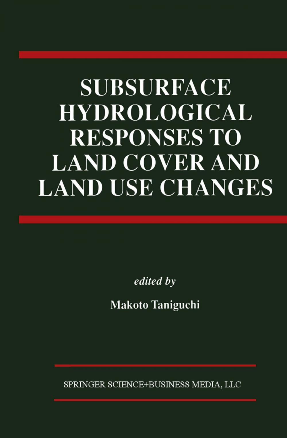 Big bigCover of Subsurface Hydrological Responses to Land Cover and Land Use Changes