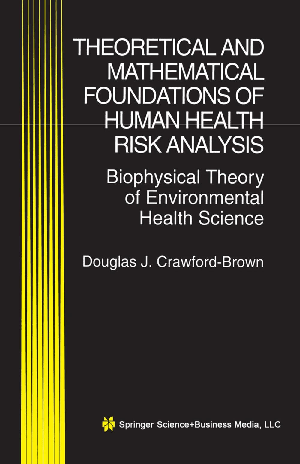 Big bigCover of Theoretical and Mathematical Foundations of Human Health Risk Analysis