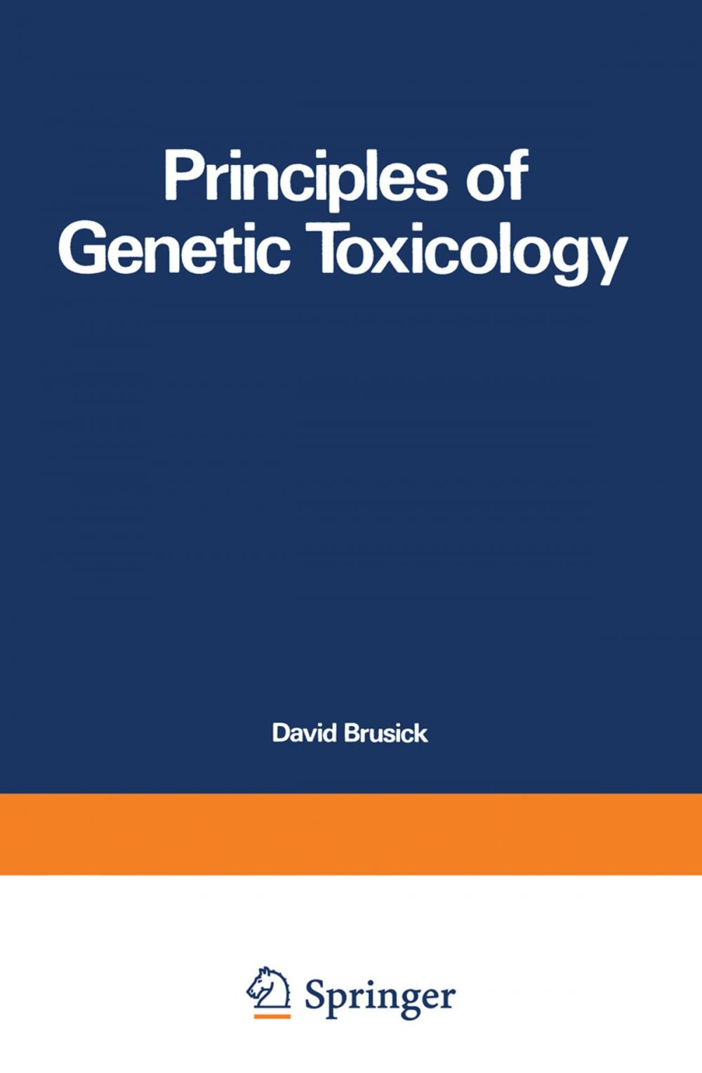 Big bigCover of Principles of Genetic Toxicology