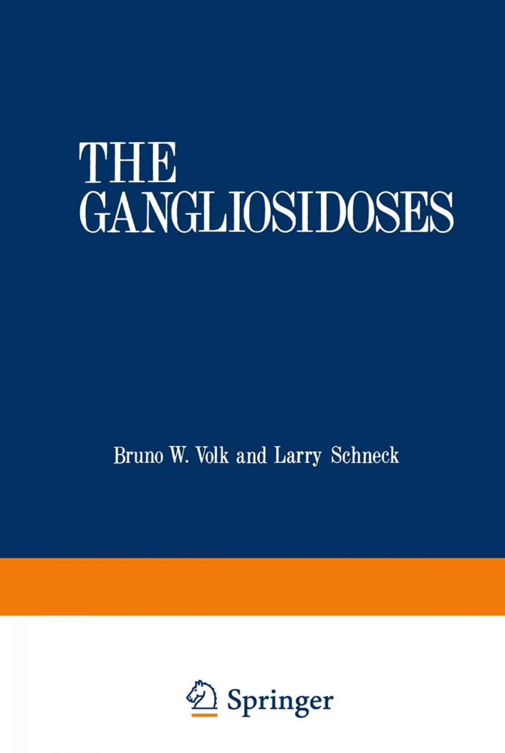 Big bigCover of The Gangliosidoses