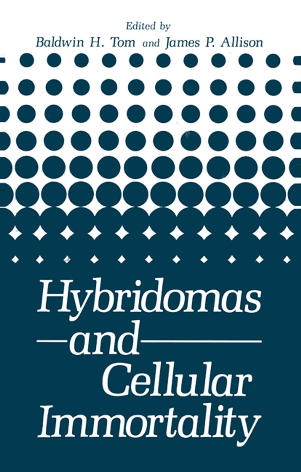 Big bigCover of Hybridomas and Cellular Immortality