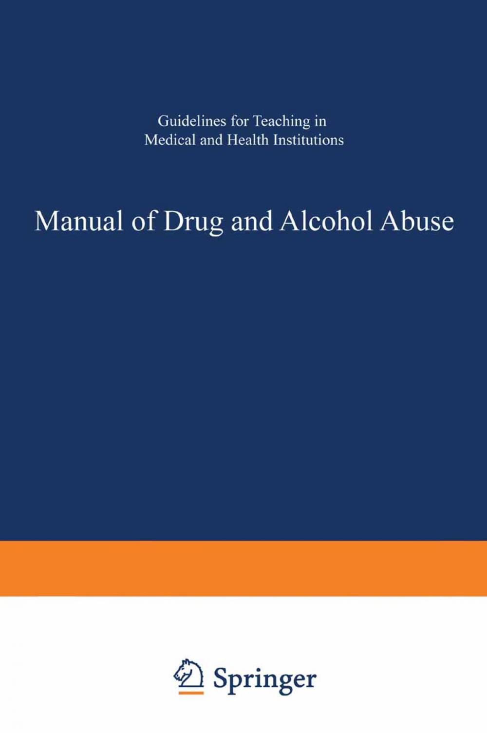 Big bigCover of Manual of Drug and Alcohol Abuse