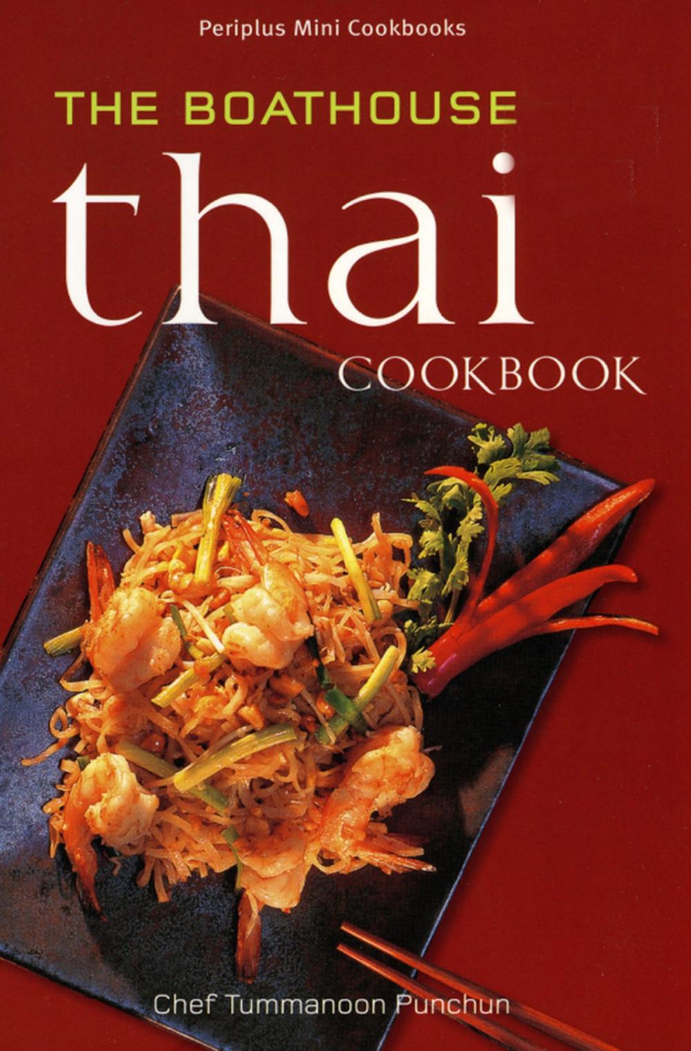 Big bigCover of Mini The Boathouse Thai Cookbook