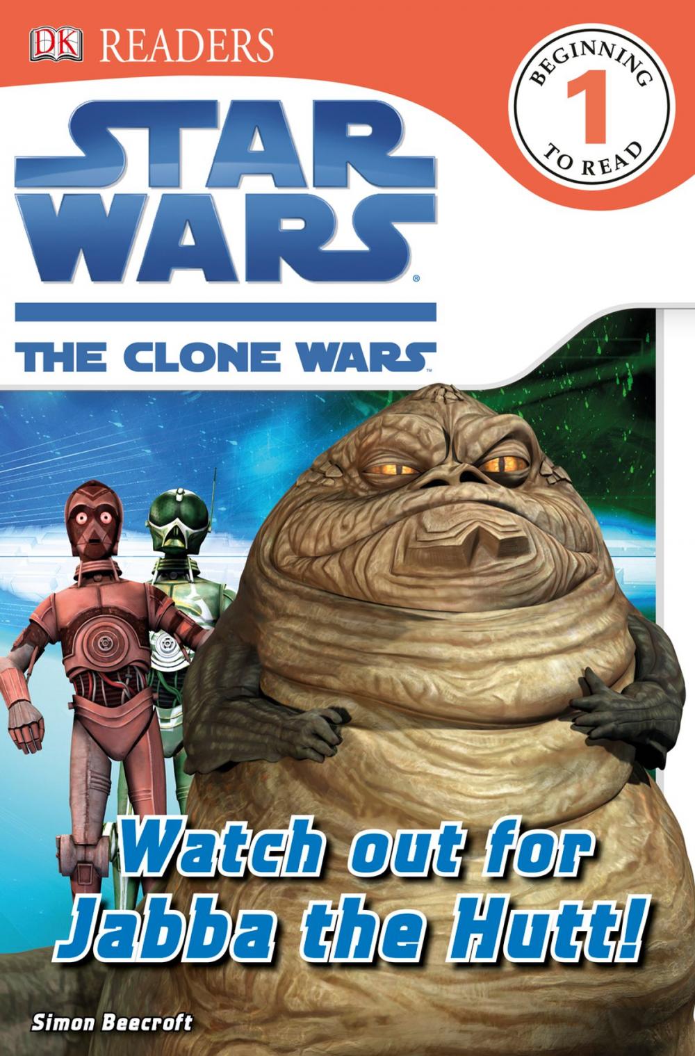 Big bigCover of DK Readers L1: Star Wars: The Clone Wars: Watch out for Jabba the Hutt!