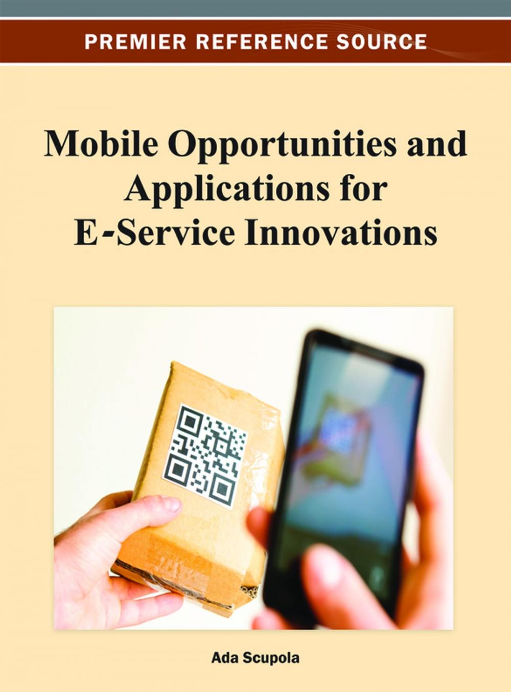 Big bigCover of Mobile Opportunities and Applications for E-Service Innovations