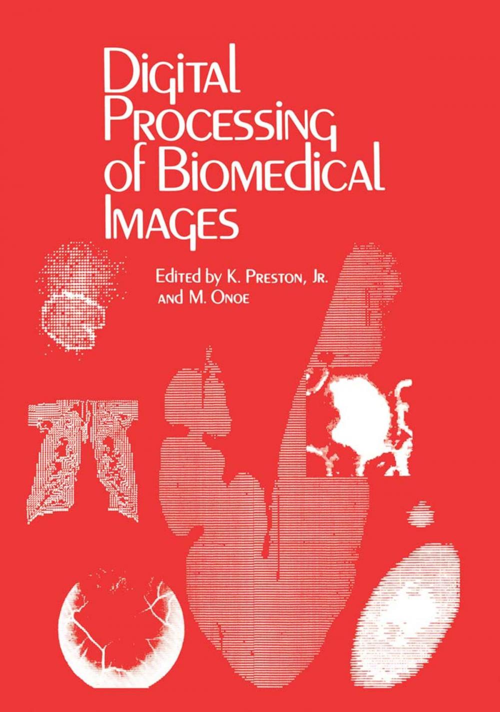 Big bigCover of Digital Processing of Biomedical Images