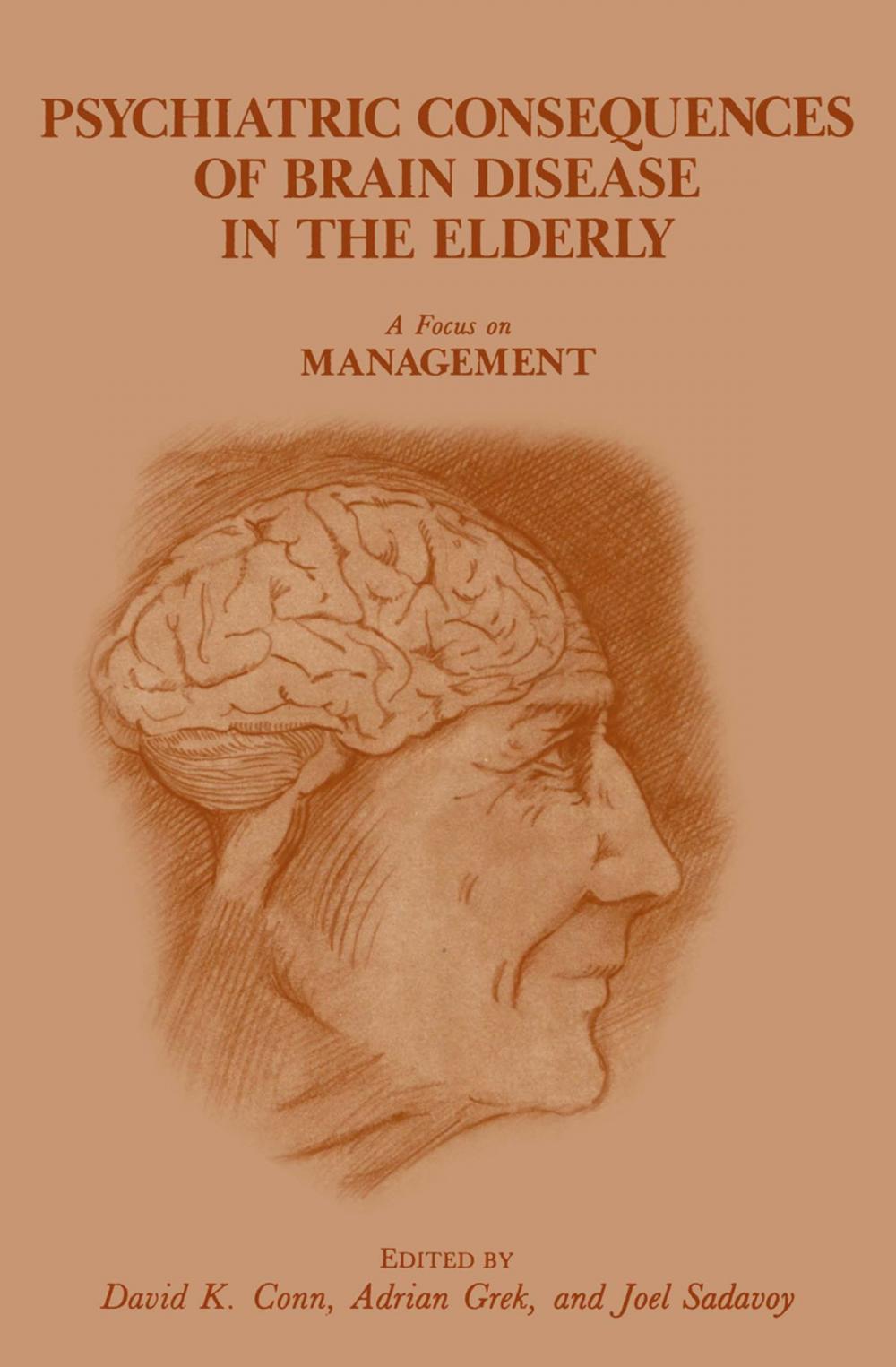 Big bigCover of Psychiatric Consequences of Brain Disease in the Elderly: A Focus on Management