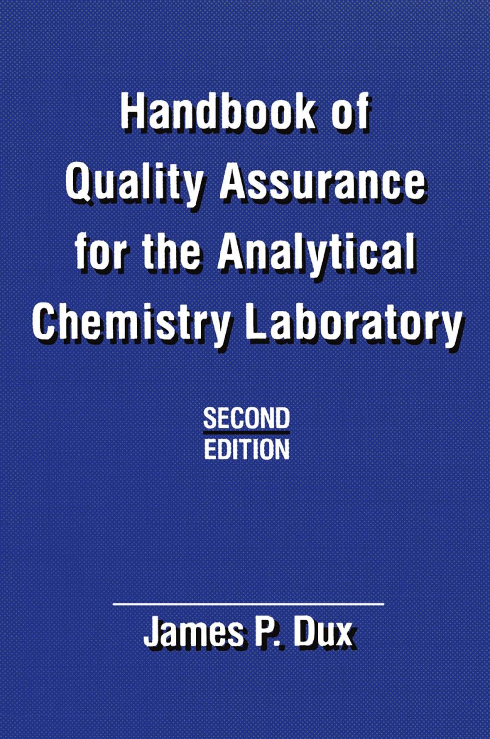 Big bigCover of Handbook of Quality Assurance for the Analytical Chemistry Laboratory