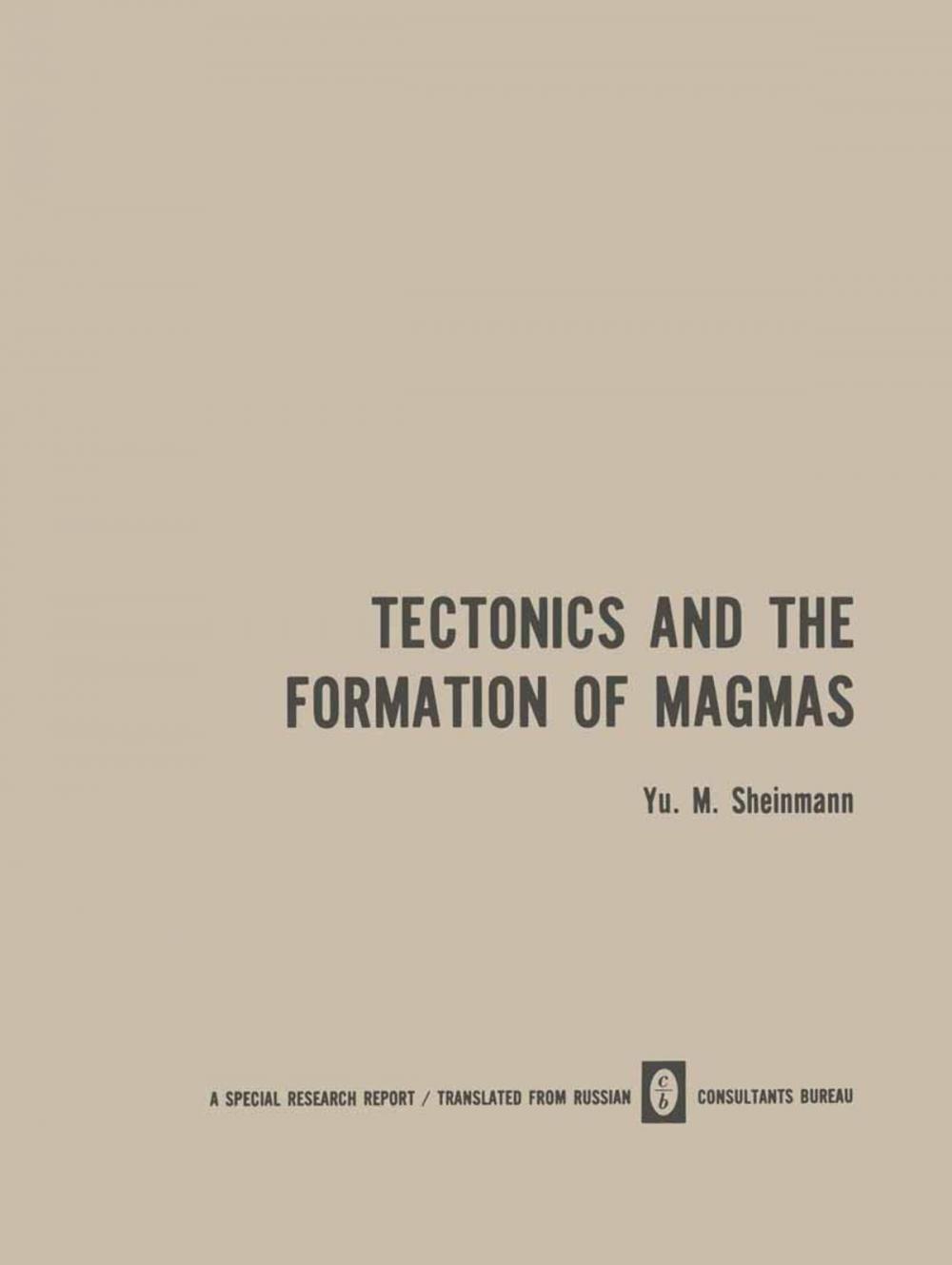 Big bigCover of Tectonics and the Formation of Magmas