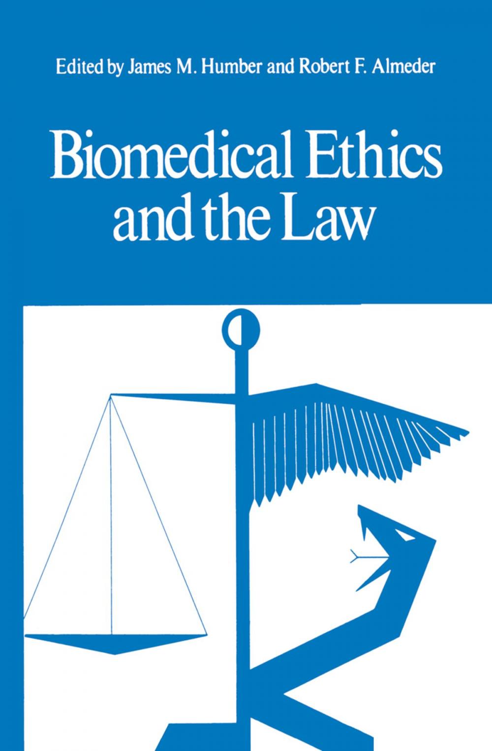 Big bigCover of Biomedical Ethics and the Law