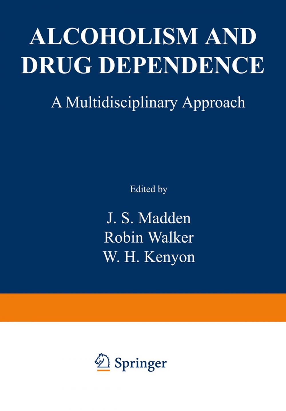 Big bigCover of Alcoholism and Drug Dependence