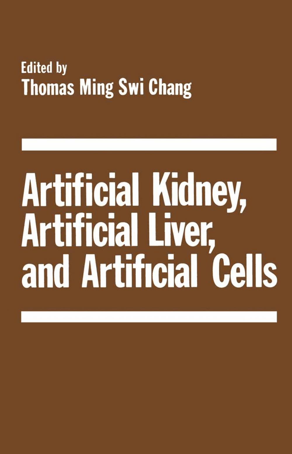 Big bigCover of Artificial Kidney, Artificial Liver, and Artificial Cells