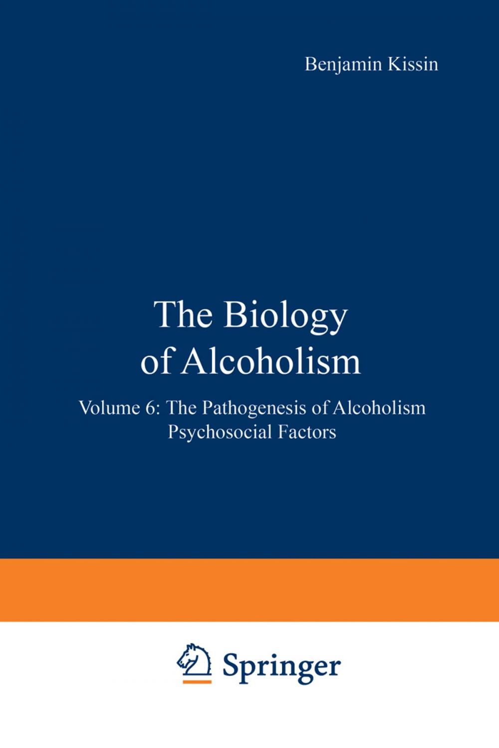 Big bigCover of The Biology of Alcoholism