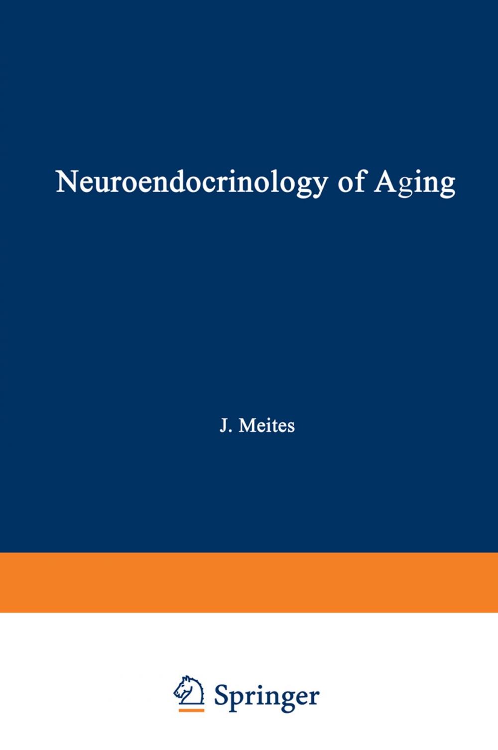 Big bigCover of Neuroendocrinology of Aging