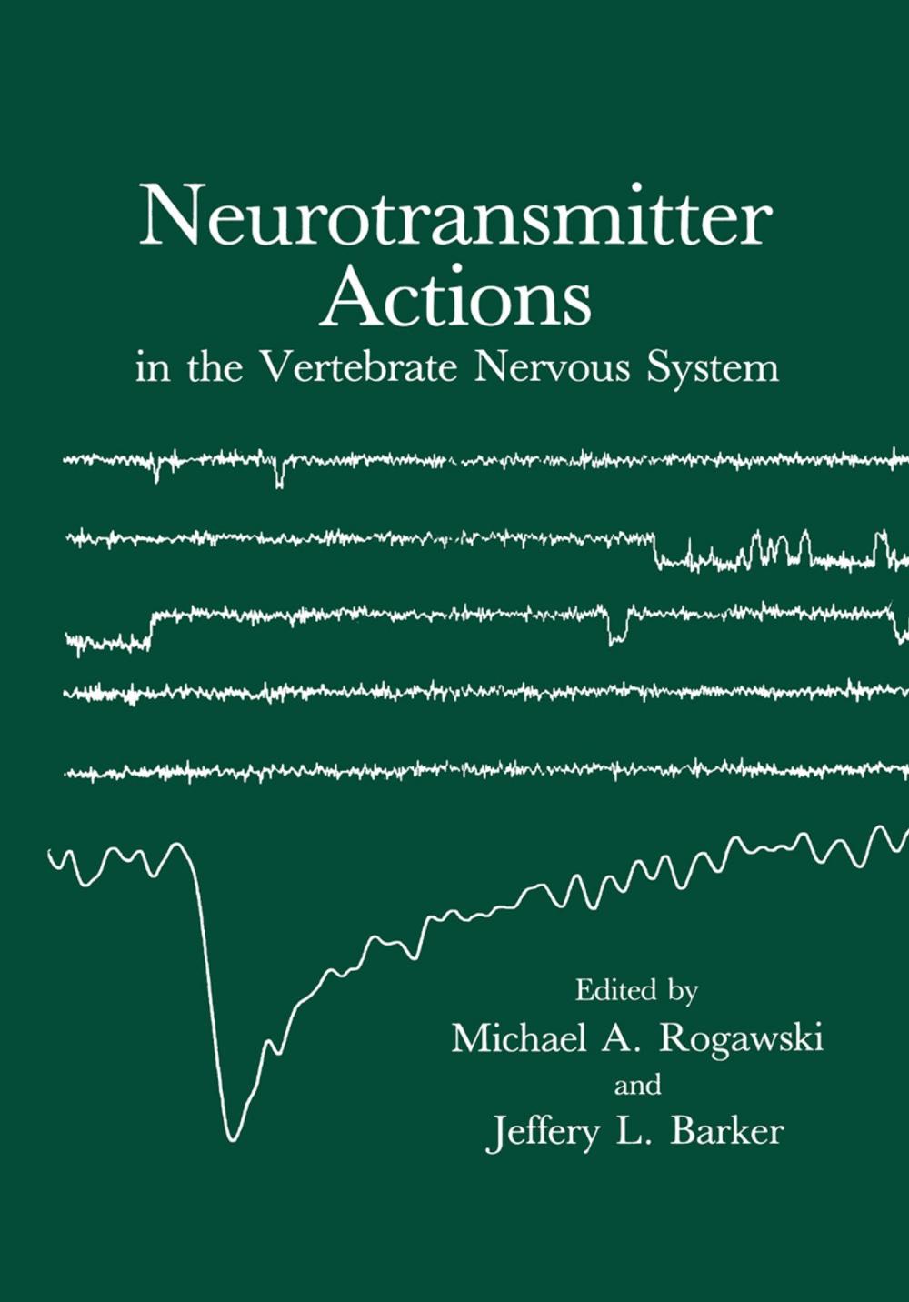 Big bigCover of Neurotransmitter Actions in the Vertebrate Nervous System