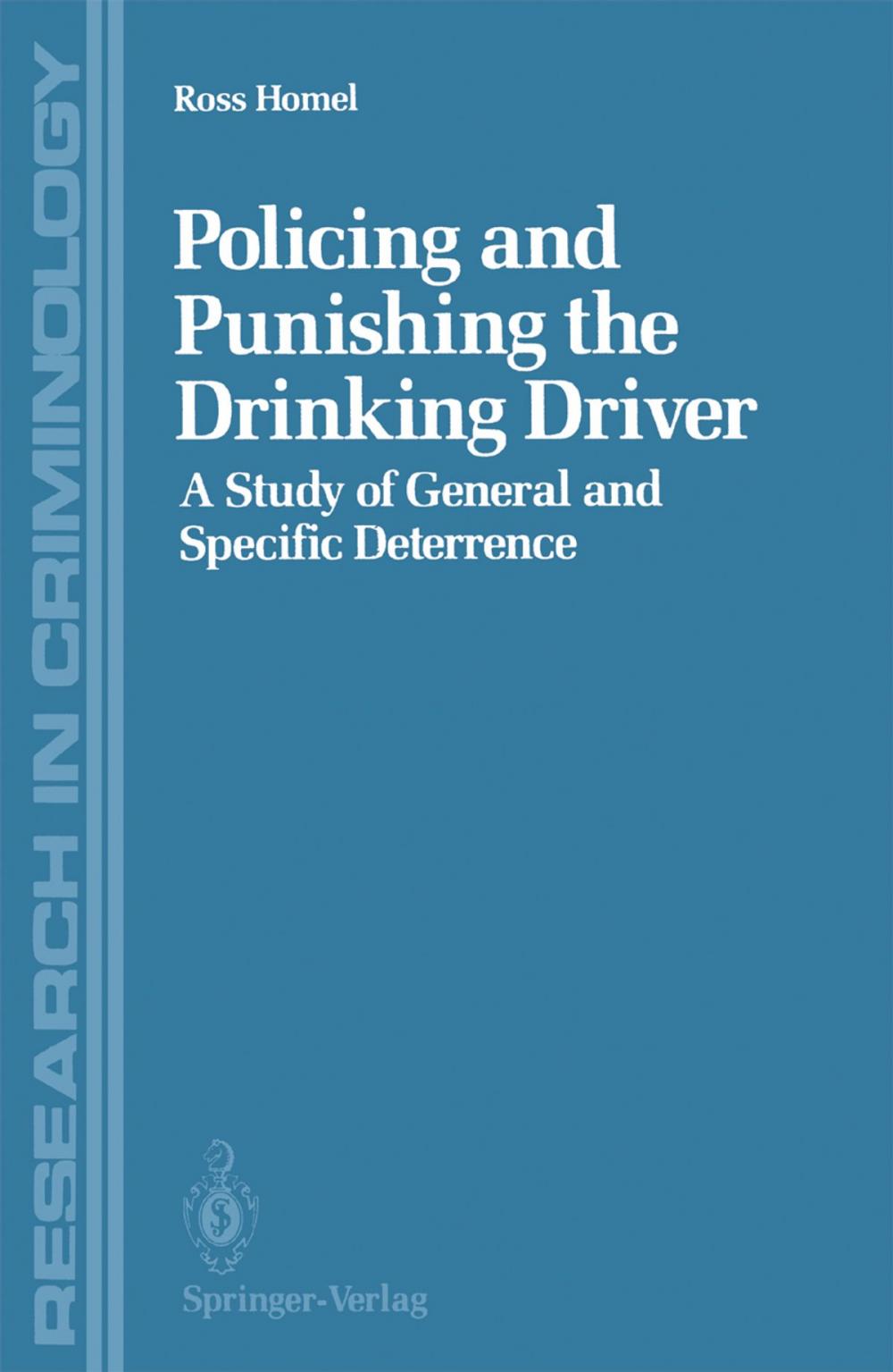 Big bigCover of Policing and Punishing the Drinking Driver