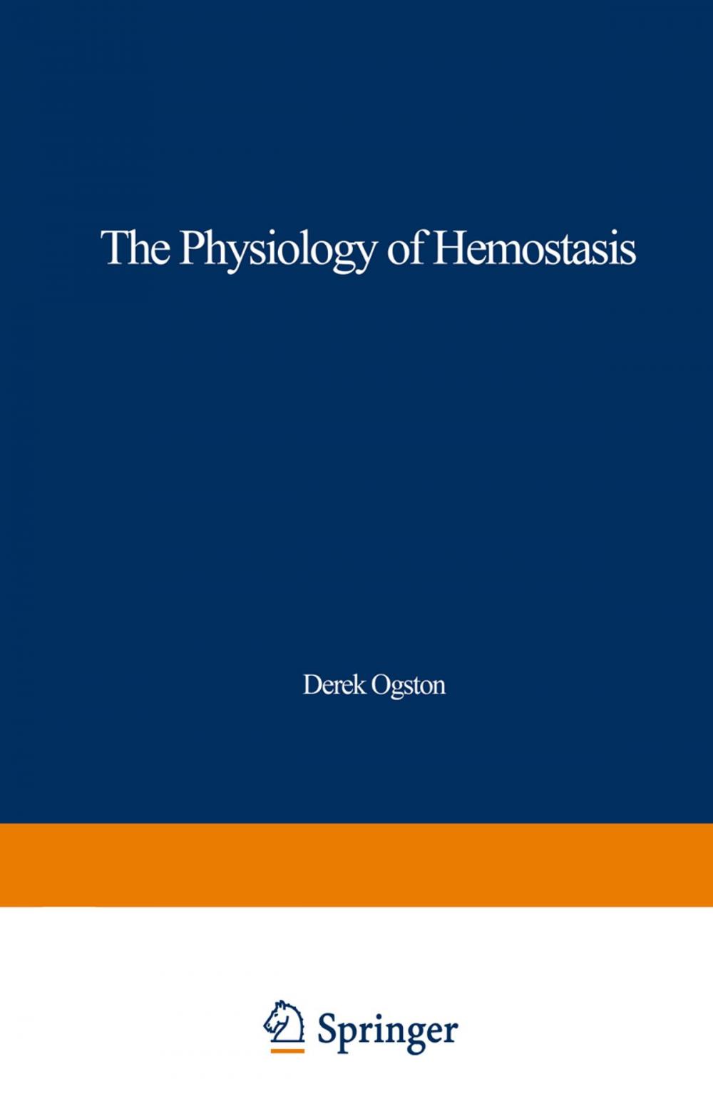 Big bigCover of The Physiology of Hemostasis