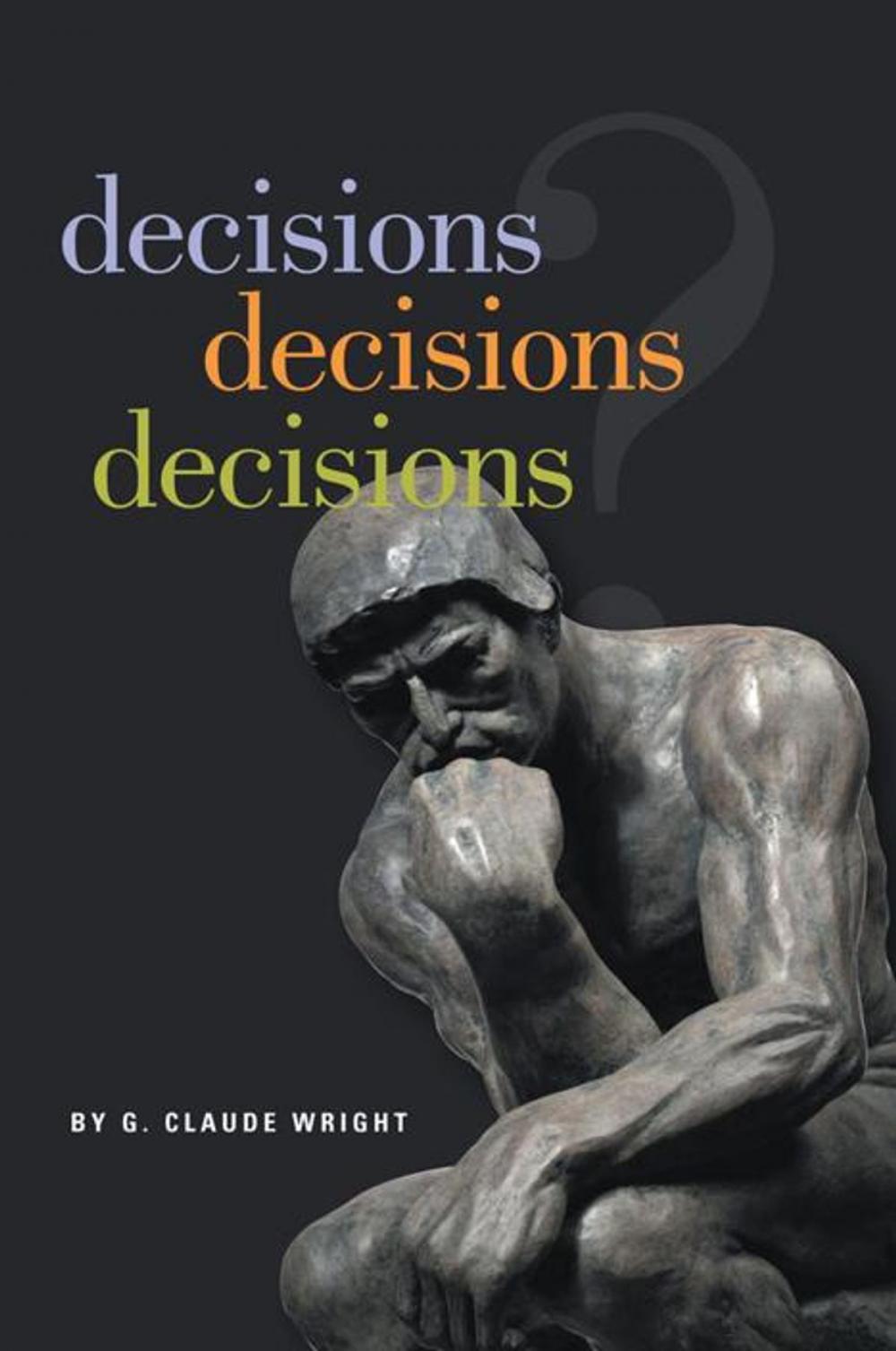 Big bigCover of Decisions Decisions Decisions