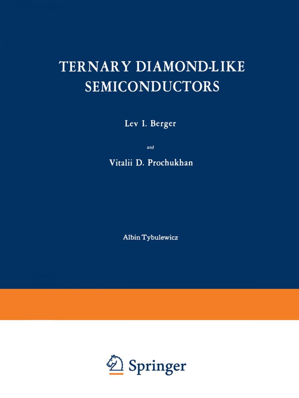 Big bigCover of Ternary Diamond-Like Semiconductors / Troinye Almazopodobnye Poluprovodniki / Тройные Алмазоподобные Полупроволники