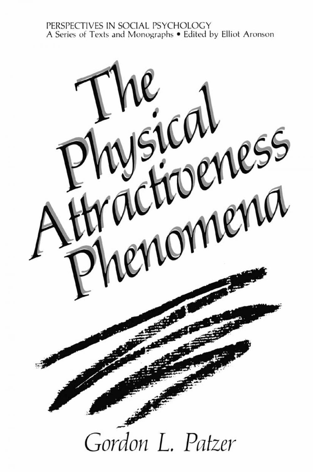 Big bigCover of The Physical Attractiveness Phenomena