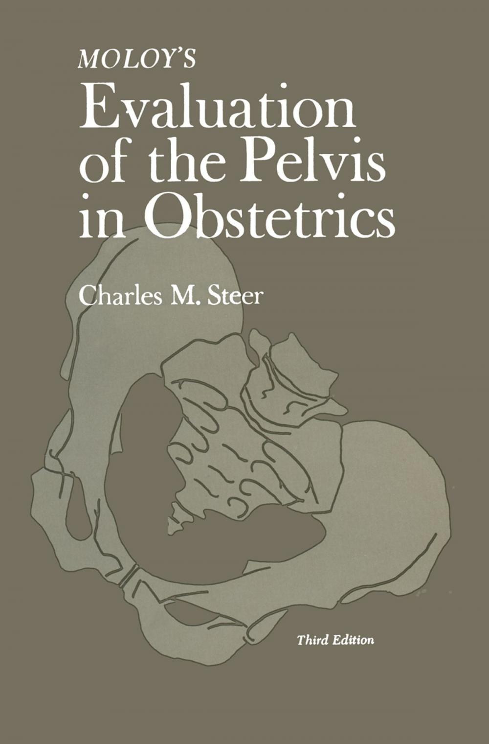 Big bigCover of Moloy's Evaluation of the Pelvis in Obstetrics