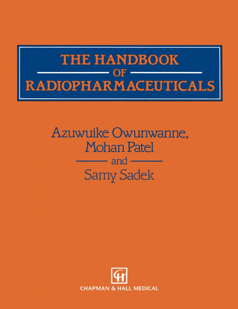 Big bigCover of The Handbook of Radiopharmaceuticals