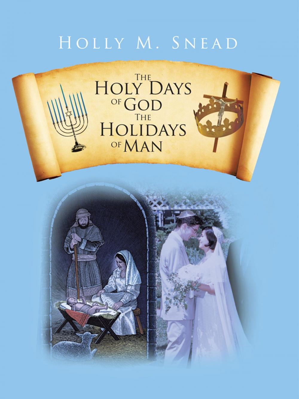 Big bigCover of The Holy Days of God, the Holidays of Man