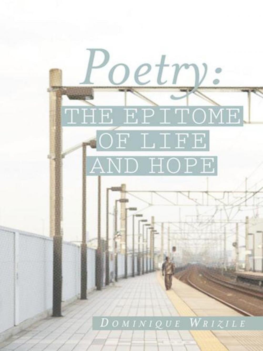 Big bigCover of Poetry: the Epitome of Life and Hope