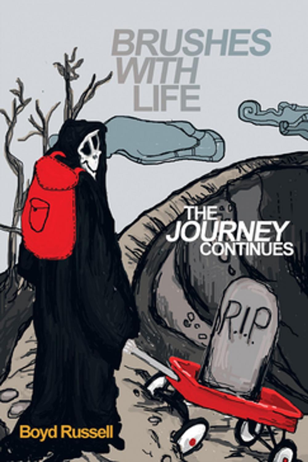 Big bigCover of Brushes with Life- the Journey Continues