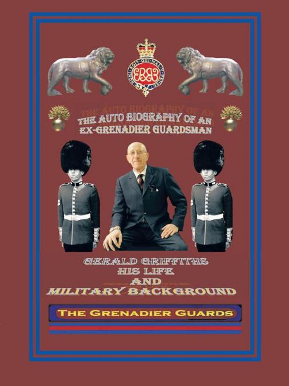 Big bigCover of The Autobiography of an Ex-Grenadier Guardsman